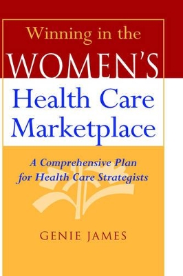 Winning in the Women's Health Care Marketplace book