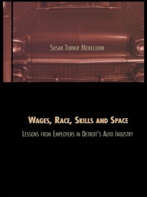Wages, Race, Skills and Space book