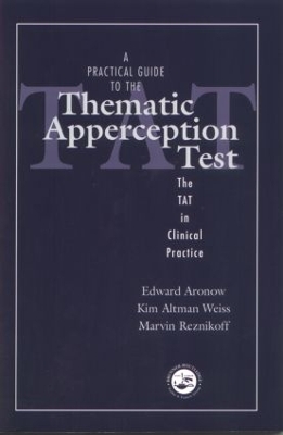 A Practical Guide to the Thematic Apperception Test by Edward Aronow