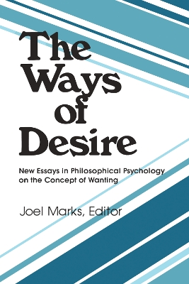 The Ways of Desire by Joel Marks