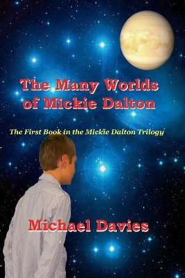 The Many Worlds of Mickie Dalton book
