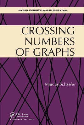 Crossing Numbers of Graphs by Marcus Schaefer