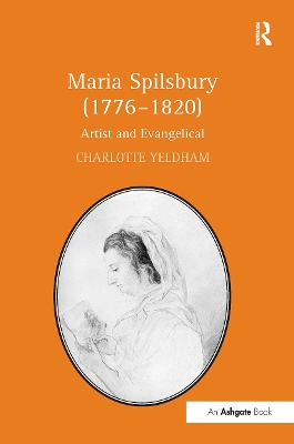 Maria Spilsbury (1776�1820): Artist and Evangelical book