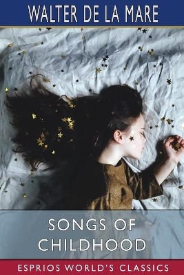 Songs of Childhood (Esprios Classics) book