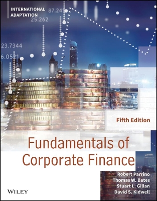 Fundamentals of Corporate Finance, International Adaptation by Robert Parrino