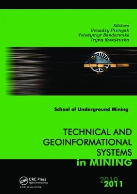 Technical and Geoinformational Systems in Mining by Genadiy Pivnyak