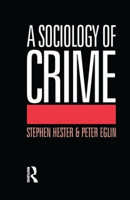 A A Sociology of Crime by Stephen Hester