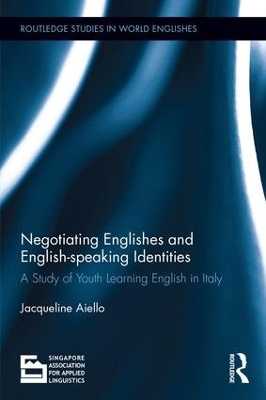 Negotiating Englishes and English-speaking Identities book