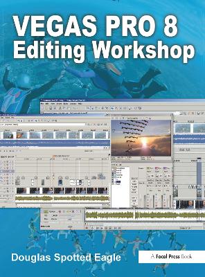 Vegas Pro 8 Editing Workshop book