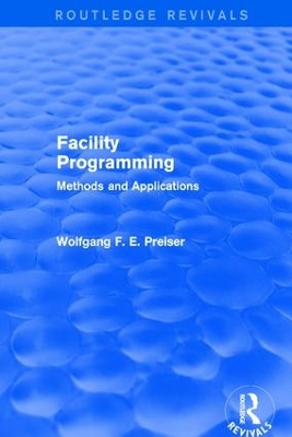 Facility Programming by Wolfgang F. E. Preiser