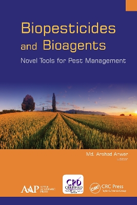 Biopesticides and Bioagents: Novel Tools for Pest Management by Md. Arshad Anwer