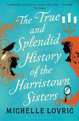 True and Splendid History of the Harristown Sisters book