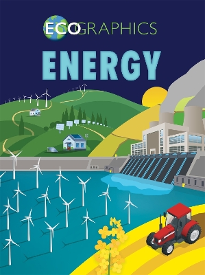 Ecographics: Energy by Izzi Howell