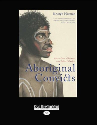 Aboriginal Convicts by Kristyn Harman