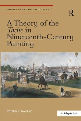 Theory of the Tache in Nineteenth-Century Painting book