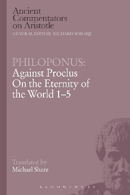 Philoponus: Against Proclus On the Eternity of the World 1-5 book