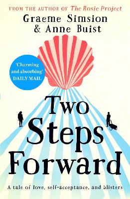 Two Steps Forward: from the author of The Rosie Project book