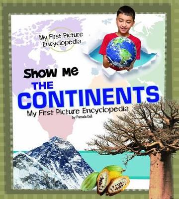 Show Me the Continents by Pamela Dell