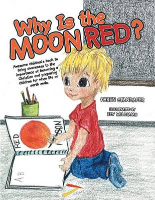 Why Is the Moon Red? by Karen Standafer