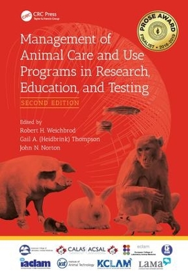 Management of Animal Care and Use Programs in Research, Education, and Testing book