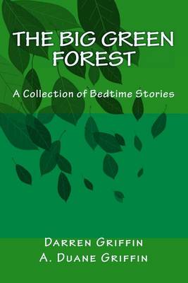 The Big Green Forest: A Collection of Bedtime Stories book