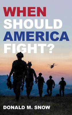 When Should America Fight? book