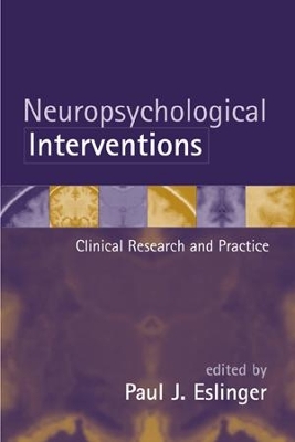 Neuropsychological Interventions by Paul J. Eslinger