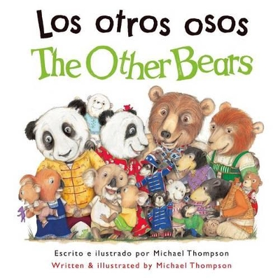 Otros Osos/The Other Bears by Michael Thompson