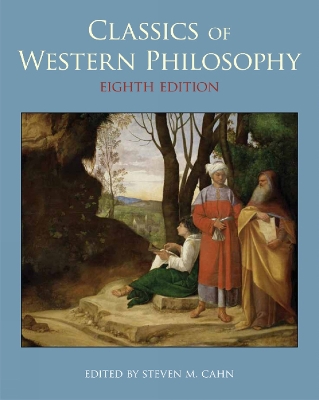 Classics of Western Philosophy by Steven M. Cahn