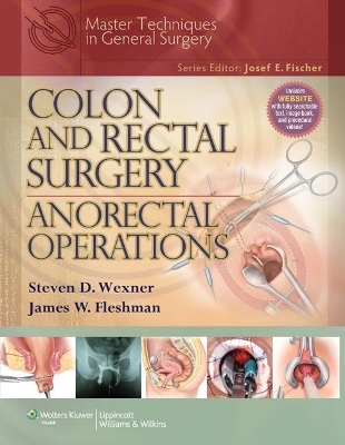Colon and Rectal Surgery: Anorectal Operations book