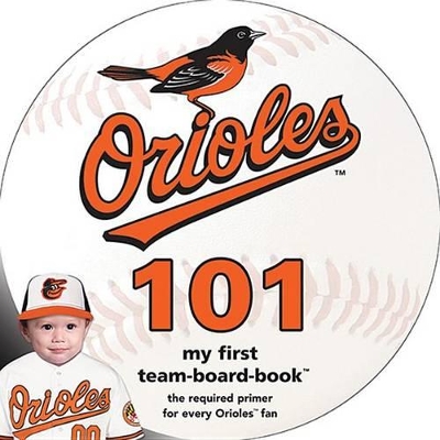 Baltimore Orioles 101 book