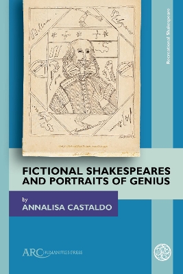 Fictional Shakespeares and Portraits of Genius book