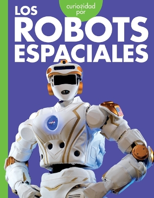 Curiosidad Por Los Robots Espaciales book