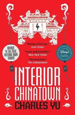 Interior Chinatown NOW A MAJOR TV SERIES by Charles Yu