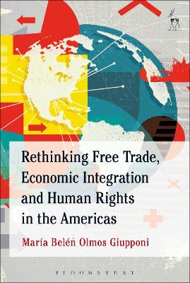 Rethinking Free Trade, Economic Integration and Human Rights in the Americas book