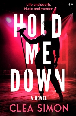 Hold Me Down by Clea Simon