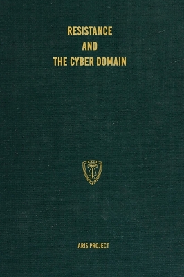 Resistance and the Cyber Domain by Aris Project
