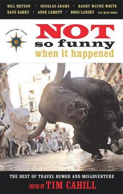 Not So Funny When It Happened book