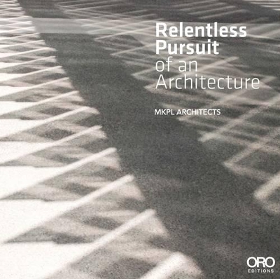 Relentless Pursuit of an Architecture book