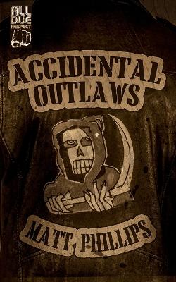 Accidental Outlaws book