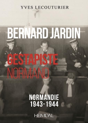 Bernard Jardin: Gestapiste Normand book