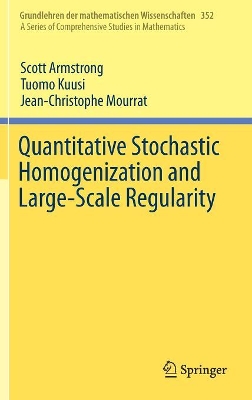 Quantitative Stochastic Homogenization and Large-Scale Regularity book