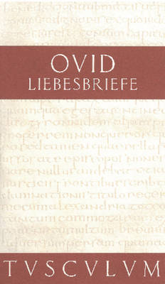 Liebesbriefe / Heroides: Lateinisch - Deutsch by Ovid