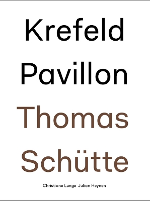 Thomas Schütte: Krefeld Pavillon book