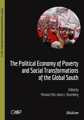 The Political Economy of Poverty and Social Transformations of the Global South book