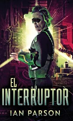 El Interruptor by Ian Parson