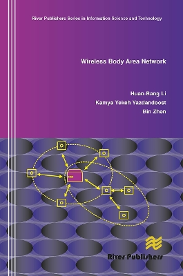 Wireless Body Area Network by Huan-Bang Li