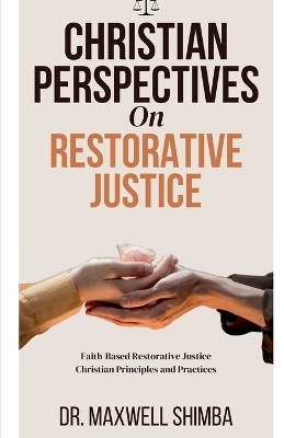 Christian Perspectives on Restorative Justice book