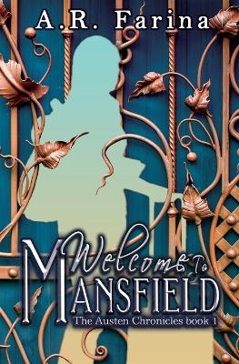 Welcome To Mansfield by A R Farina