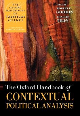 The Oxford Handbook of Contextual Political Analysis by Robert E. Goodin